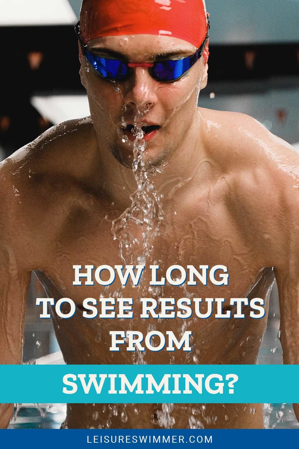 Man coming our of a pool wearing a red swimming cap - Time takes To See Results From Swimming.