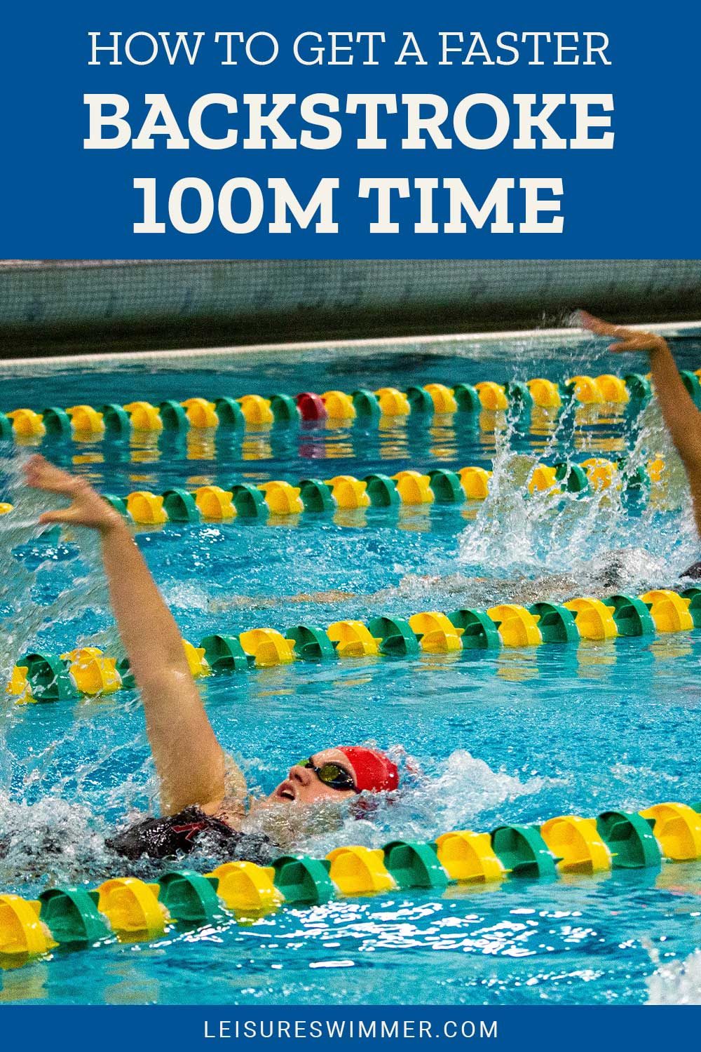 Woman doing backstroke - How To Get A Faster Backstroke 100M Time?