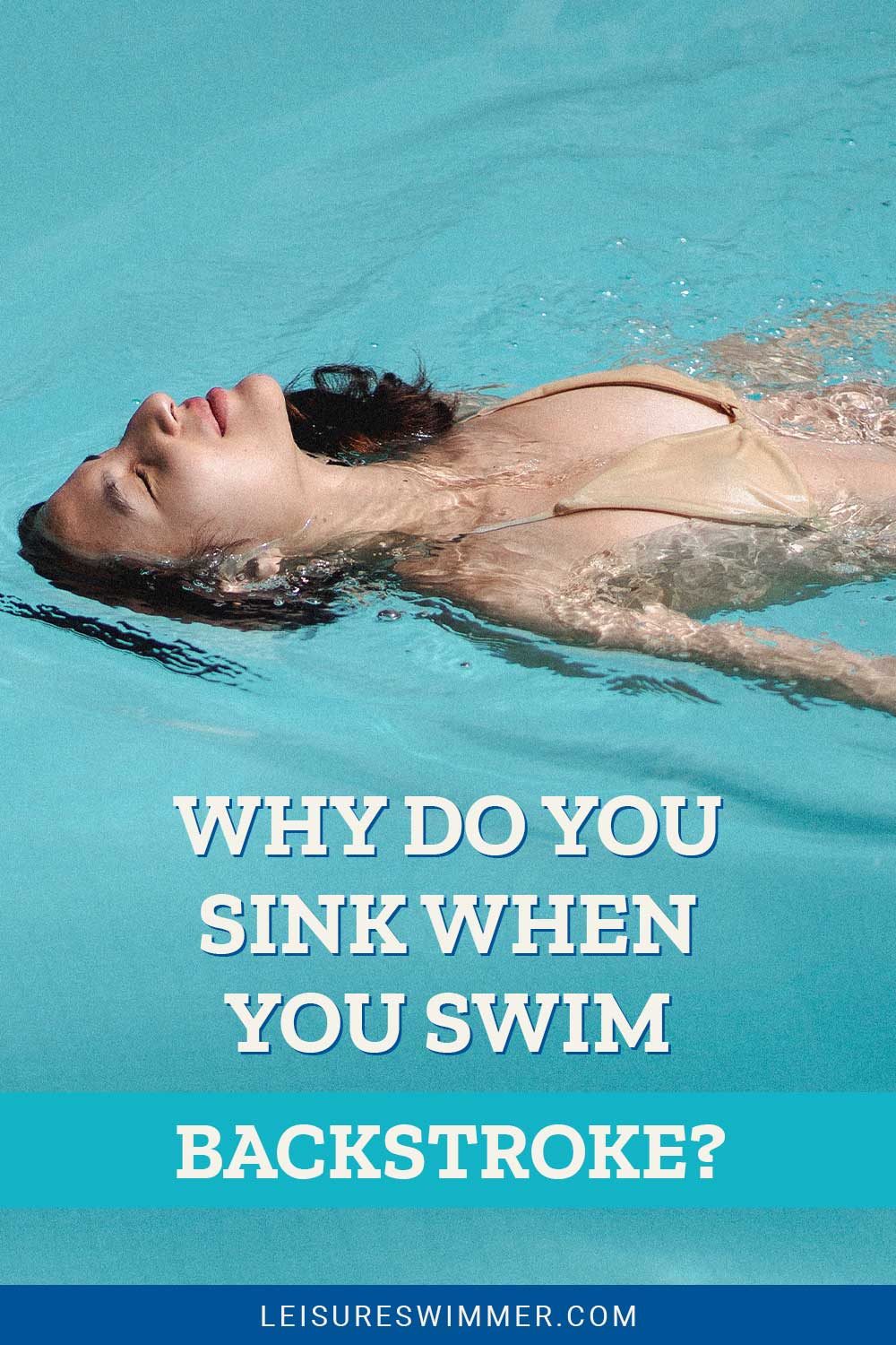 Woman floating on water closing her eyes - Why Do You Sink When You Swim Backstroke?