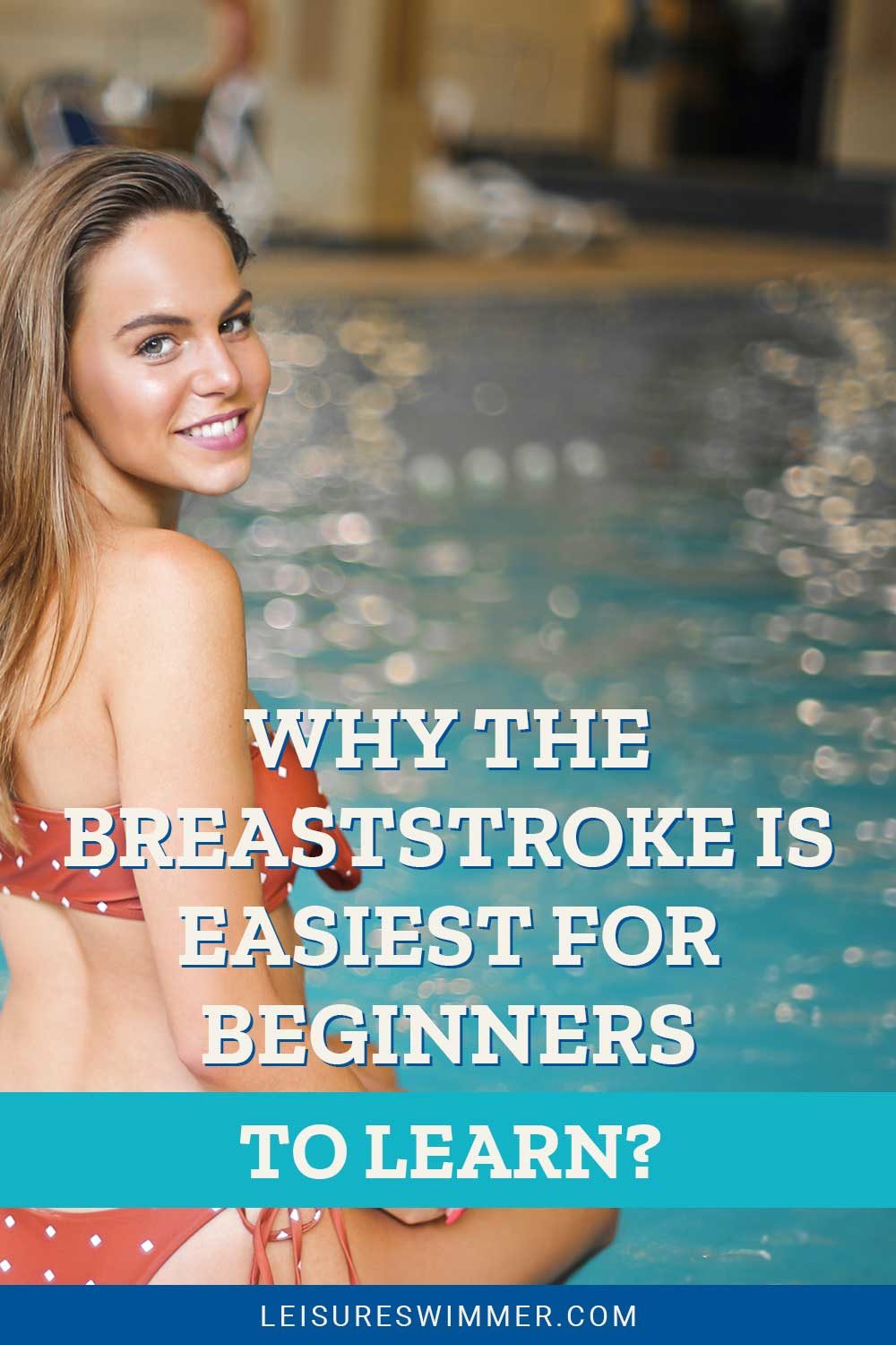 Girl smiling sitting near a pool - Why The Breaststroke Is Easiest For Beginners To Learn?