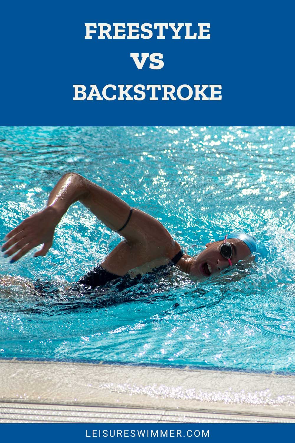 Woman with blue swimming cap swimming in a pool - Freestyle vs. Backstroke.